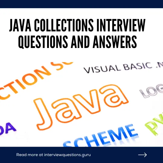 Top Java Collections Interview Questions and Answers
