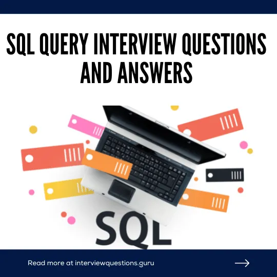 Top SQL Query Interview Questions and Answers