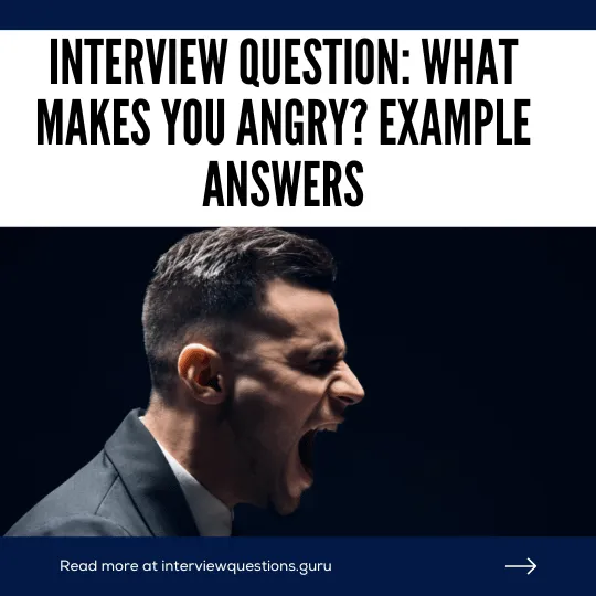 What Makes You Angry Sample Answers