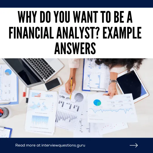 Why do you want to be a financial analyst answers
