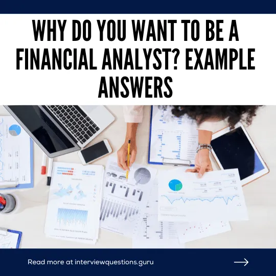 Why Do You Want To Be A Financial Analyst Answer