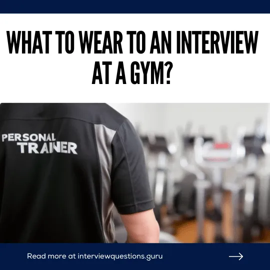 What to wear to an interview at a gym