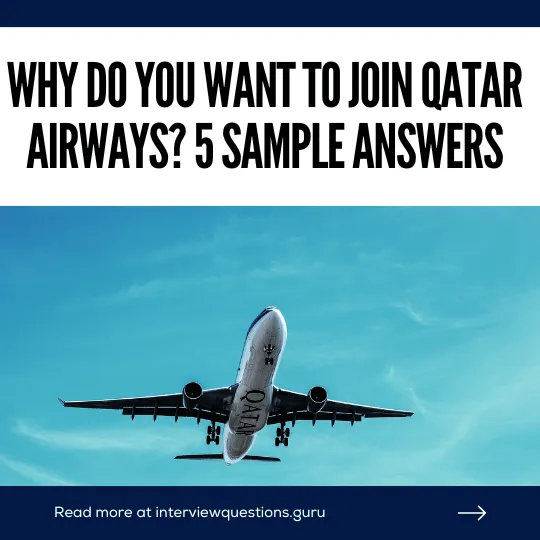 Why do you want to join Qatar Airways answers
