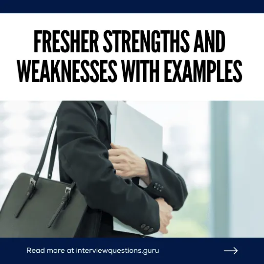 Fresher Strengths and Weaknesses