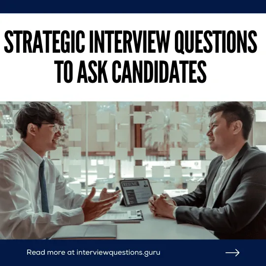 Unique Strategic Interview Questions