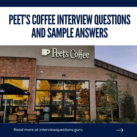 Peet’s Coffee Interview Questions and Answers