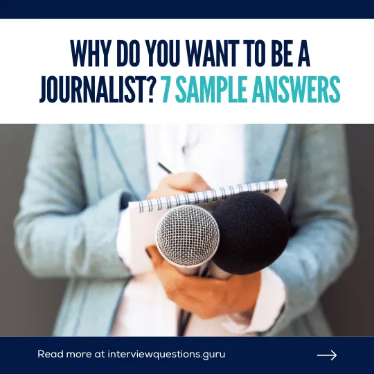 Why do you want to be a journalist? Answers