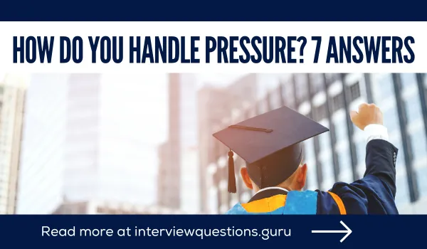 How do you handle pressure sample answers