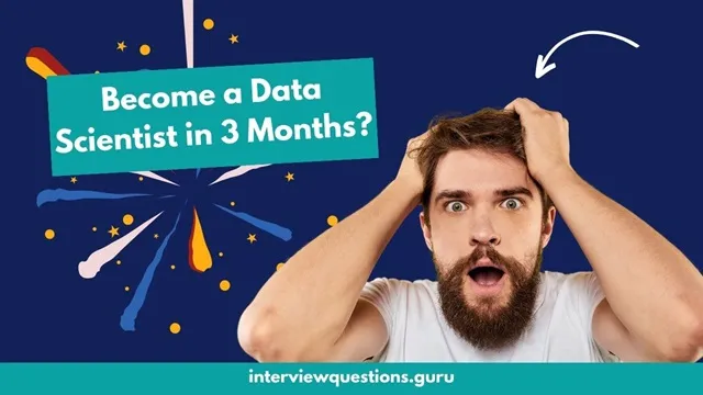 become a data scientist in 3 months