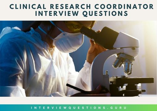 Clinical Research Coordinator Interview Questions and Answers