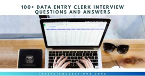 Best Data Entry Clerk Interview Questions and Answers