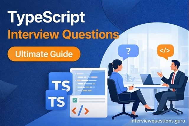 TypeScript Interview Questions and Answers Ultimate Guide